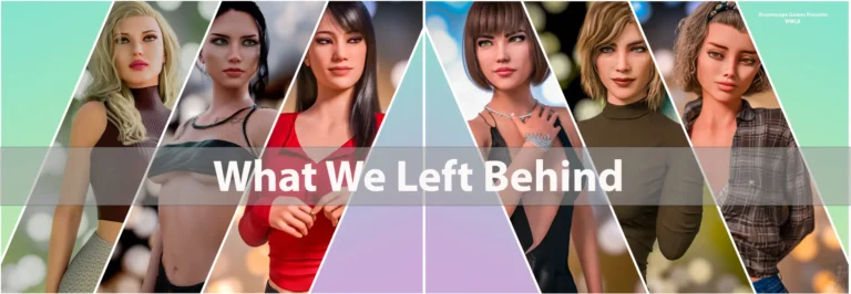 Imagen destacada de What We Left Behind [v0.0.2] [Dreamscape Games] Español PC/Android
