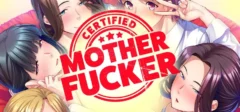 Certified Mother Fucker [v1.0] [Miel] Español PC/Android