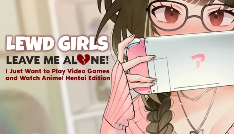 Imagen destacada de Lewd Girls, Leave Me Alone! I Just Want to Play Video Games and Watch Anime! – Hentai Edition [v1.0] [Lewd Girls Studio] Español PC/Android